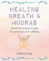 Healing Breath and Mudras