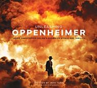 Unleashing Oppenheimer: Inside Christopher Nolan's Explosive Atomic Age Thriller