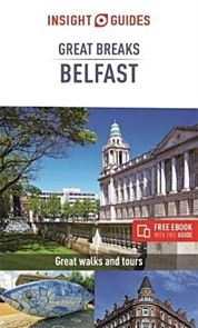 Belfast Great Breaks Insight Guides