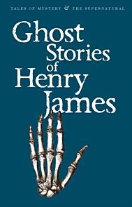 Ghost Stories of Henry James