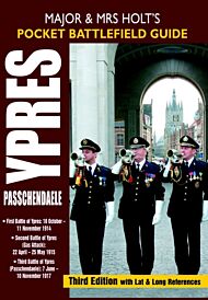Major and Mrs Holt's Pocket Battlefield Guide to Ypres and Passchendaele