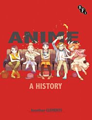 Anime: A History