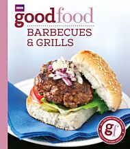 Good Food: Barbecues and Grills