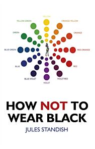 How Not to Wear Black