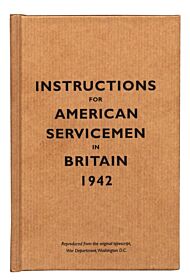 Instructions for American Servicemen in Britain, 1942