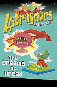 Astrosaurs 15: The Dreams of Dread