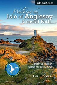 Walking the Isle of Anglesey Coastal Path - Official Guide