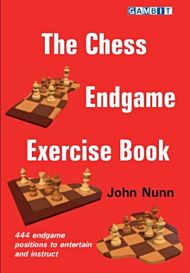 The Chess Endgame Exercise Book