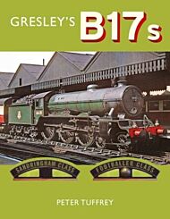 Gresley's B17s