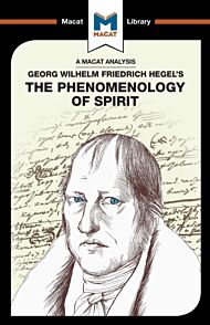 An Analysis of G.W.F. Hegel's Phenomenology of Spirit