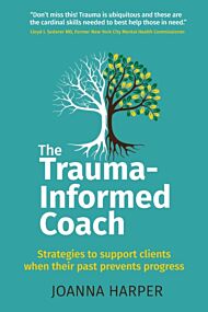 The Trauma-Informed Coach