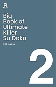 Big Book of Ultimate Killer Su Doku Book 2