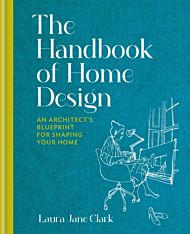 The Handbook of Home Design