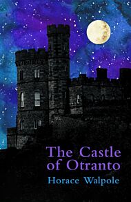 The Castle of Otranto (Legend Classics)