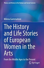 The History and Life Stories of European Women in the Arts