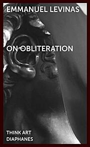 On Obliteration - An Interview with Francoise Armengaud Concerning the Work of Sacha Sosno