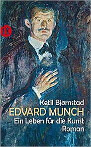 Edvard Munch. Ein Leben für die Kunst