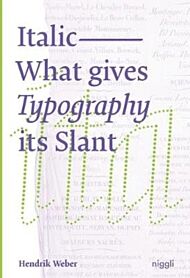 Italic: What gives Typography its emphasis