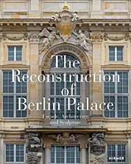 The Reconstruction of Berlin Palace