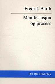 Manifestasjon og prosess