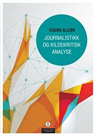 Journalistikk og kildekritisk analyse