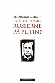 Hvorfor stemmer russerne på Putin?