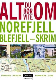 Alt du bør vite om Norefjell - Blefjell - Skrim