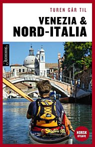 Turen går til Venezia & Nord-Italia