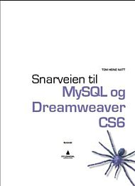 Snarveien til MySQL og Dreamweaver CS6
