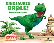 Dinosauren Brøle!