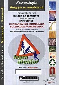 Kultur og identitet i det norske samfunnet = Dhaqanka iyo summadaha bulshadda noorweejiga