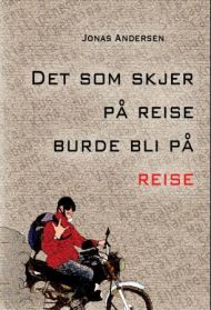 Det som skjer på reise, burde bli på reise