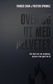 Over og ut med helvete?