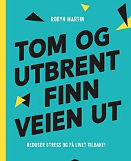 Tom og utbrent - finn veien ut