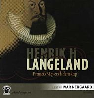 Francis Meyers lidenskap