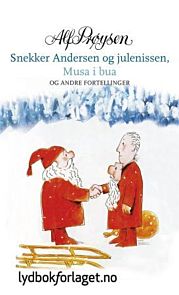 Snekker Andersen og julenissen ; Musa i bua og andre fortellinger
