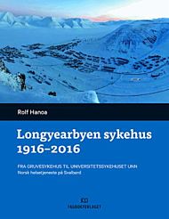 Longyearbyen sykehus 1916-2016
