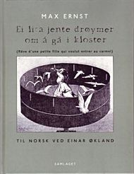 Ei lita jente drøymer om å gå i kloster = Reve d'une petite fille qui voulut entrer au carmel