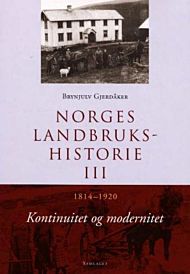 Norges landbrukshistorie. Bd. III