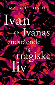 Ivan og Ivanas enestående og tragiske liv