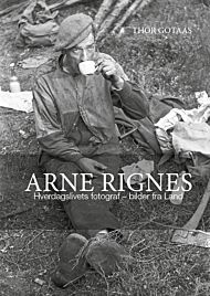 Arne Rignes. Hverdagslivets fotograf – bilder fra Land