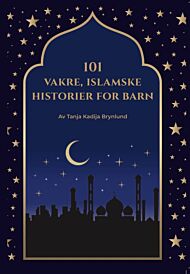 101 vakre islamske historier for barn