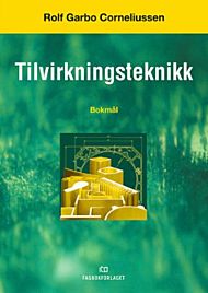 Tilvirkningsteknikk