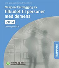 Nasjonal kartlegging av tilbudet til personer med demens 2014
