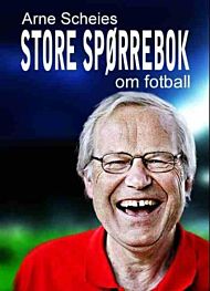 Arne Scheies store spørrebok om fotball