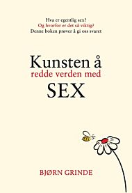 Kunsten å redde verden med sex