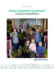 Berørt, begeistret og fornyet!