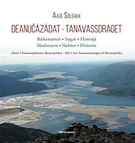 Deanu¿ázádat = Tanavassdraget : stedsnavn - slekter - historie. Del 1 Fra Tanamunningen til Skoarojo