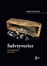 Sølvtyverier på Kongsberg 1623-1861
