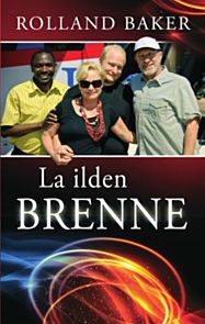 La ilden brenne